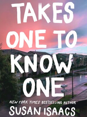 cover image of Takes One to Know One
